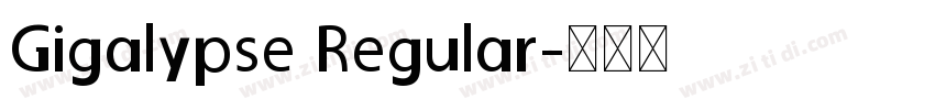 Gigalypse Regular字体转换